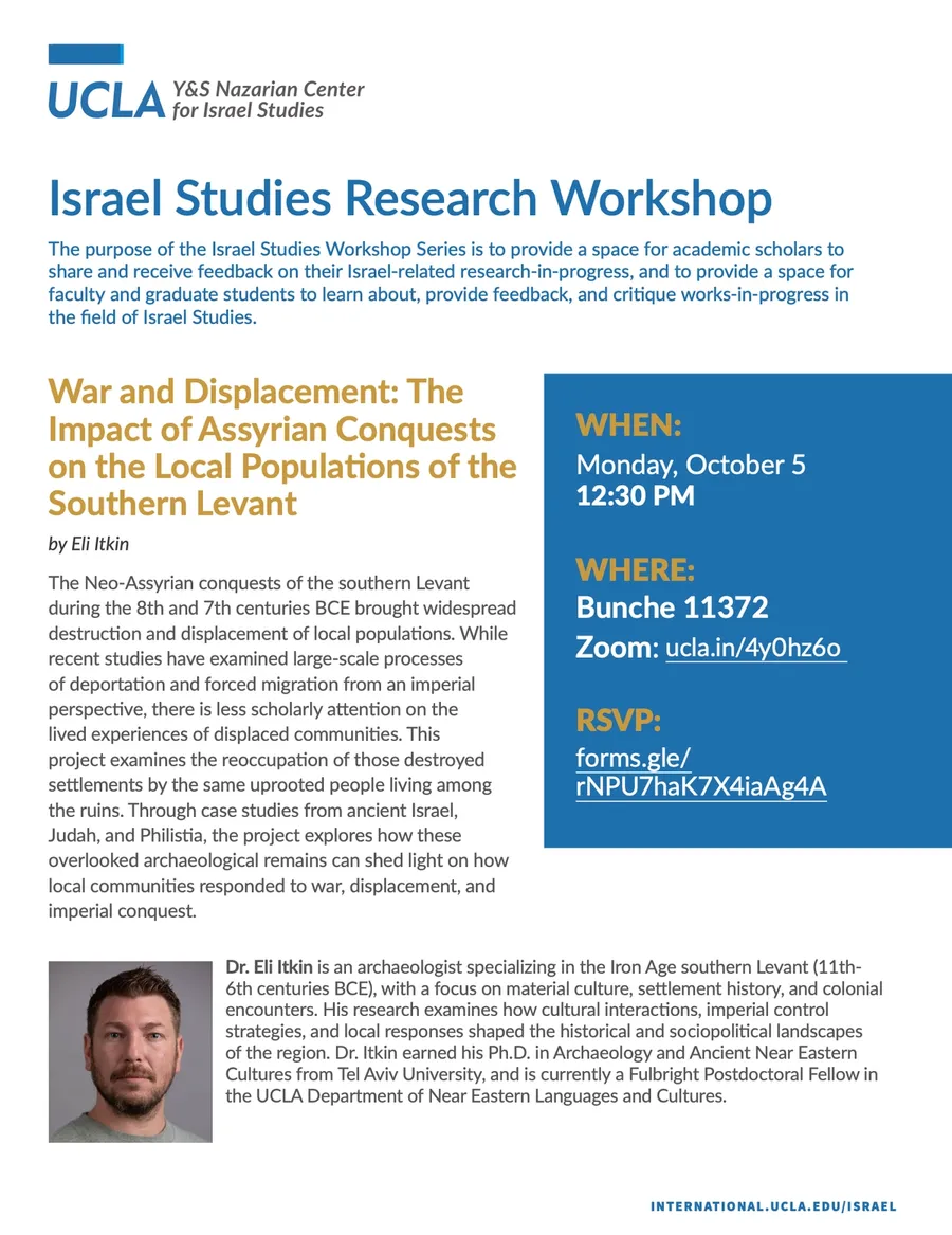 War and Displacement: The Impact of Assyrian Conquests on the Local Populations of the Southern Levant, lecture by Eli Itkin.
