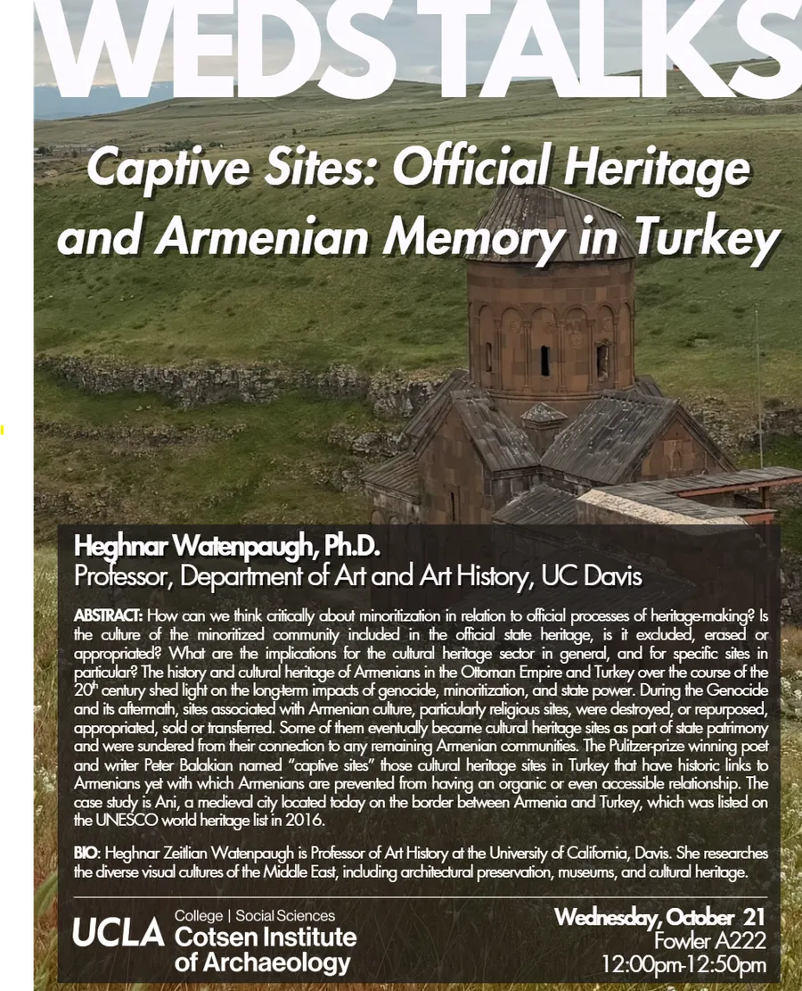 Captive Sites: Official Heritage and Armenian Memory in Turkey with Heghnar Watenpaugh
