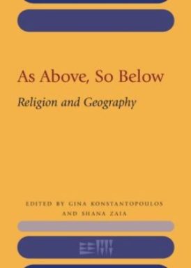 As Above, So Below: Religion and Geography book cover