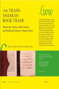 The Trans-Saharan Book Trade: Manuscript Culture, Arabic Literacy and Intellectual History in Muslim Africa book cover