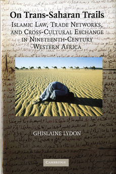 On Trans-Saharan Trails: Islamic Law, Trade Networks and Cross-Cultural Exchange in Nineteenth-Century Western Africa book cover