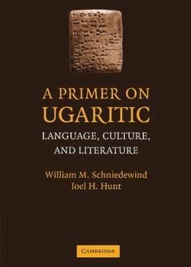 A Primer on Ugaritic: Language, Culture and Literature book cover