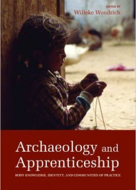 Archaeology and Apprenticeship: Body Knowledge, Identity, and Communities of Practice book cover